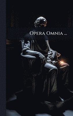 bokomslag Opera Omnia ...
