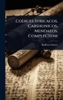 Codices Syricacos, Carshunicos, Mendaeos, Complectens, Inbunden