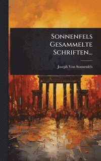 bokomslag Sonnenfels Gesammelte Schriften...