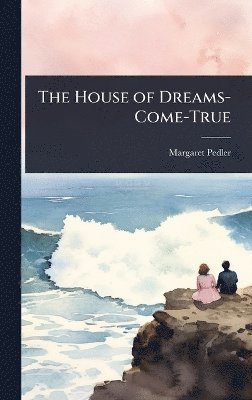 bokomslag House of Dreams-Come-True