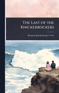 bokomslag Last of the Knickerbockers