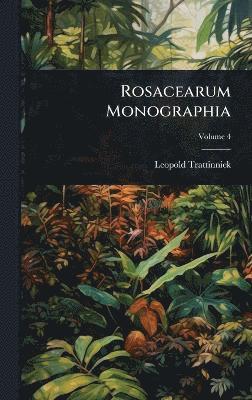 bokomslag Rosacearum Monographia