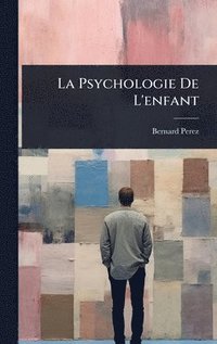 bokomslag La Psychologie De L'enfant