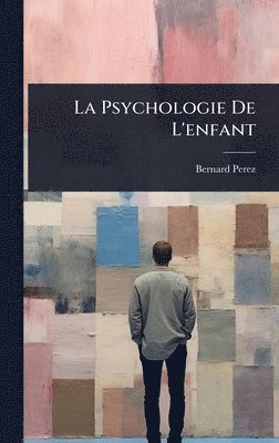 bokomslag La Psychologie De L'enfant