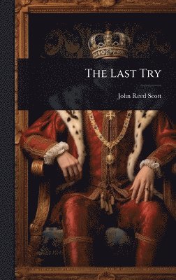 John Reed Scott - Last Try, Inbunden