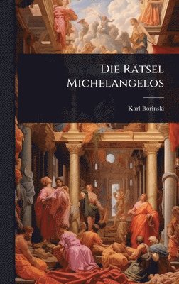 bokomslag Die Rätsel Michelangelos