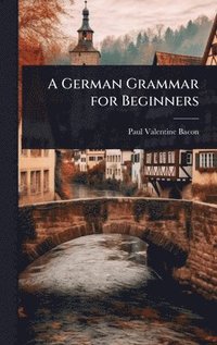bokomslag German Grammar for Beginners