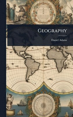 Daniel Adams - Geography, Inbunden
