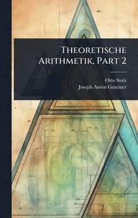 bokomslag Theoretische Arithmetik, Part 2