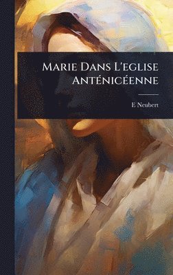 bokomslag Marie Dans L'eglise AntÃ(c)nicÃ(c)enne