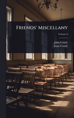 Friends' Miscellany