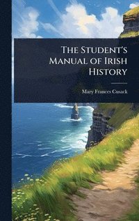 bokomslag Student's Manual of Irish History