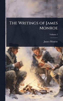 bokomslag Writings of James Monroe