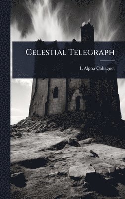 bokomslag Celestial Telegraph