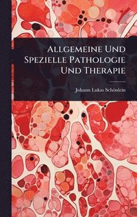 bokomslag Allgemeine Und Spezielle Pathologie Und Therapie