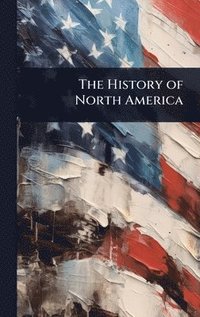 bokomslag History of North America