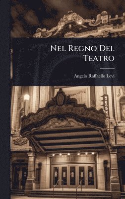 Nel Regno Del Teatro