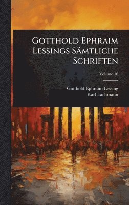 bokomslag Gotthold Ephraim Lessings Sämtliche Schriften