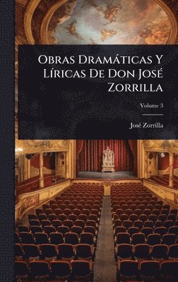 bokomslag Obras Dramàticas Y LÃ-ricas De Don JosÃ(c) Zorrilla