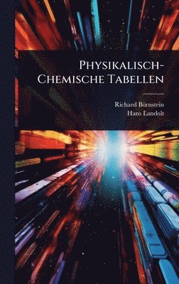 bokomslag Physikalisch-Chemische Tabellen
