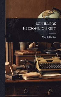 bokomslag Schillers Persönlichkeit
