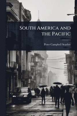 bokomslag South America and the Pacific