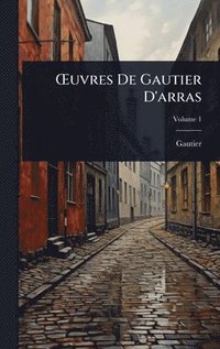 bokomslag Å'uvres De Gautier D'arras