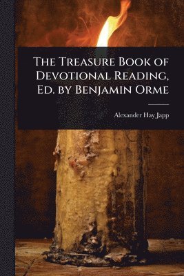Treasure Book of Devotional Reading, Ed. by Benjamin Orme