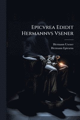 bokomslag Epicvrea Edidit Hermannvs Vsener