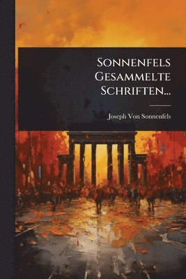 bokomslag Sonnenfels Gesammelte Schriften...