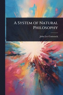bokomslag System of Natural Philosophy