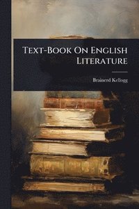 bokomslag Text-Book On English Literature