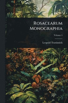 bokomslag Rosacearum Monographia