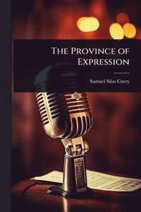 bokomslag The Province of Expression