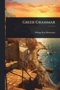 bokomslag Greek Grammar