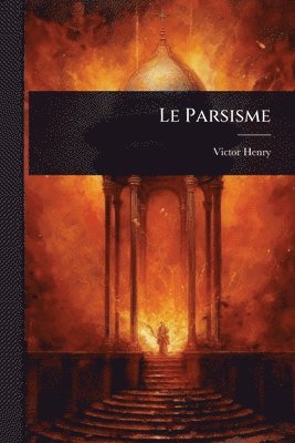 Victor Henry - Parsisme, Häftad