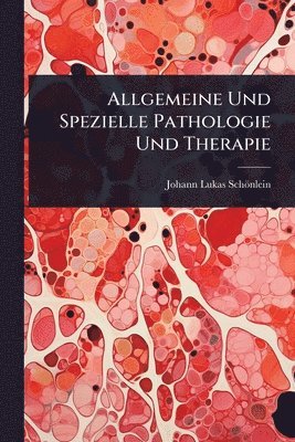 bokomslag Allgemeine Und Spezielle Pathologie Und Therapie