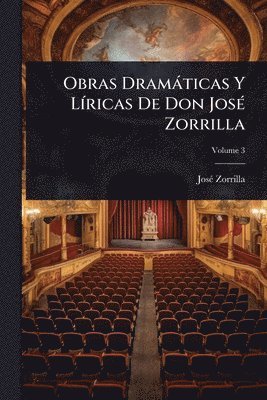 bokomslag Obras Dramàticas Y LÃ-ricas De Don JosÃ(c) Zorrilla