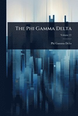 bokomslag The Phi Gamma Delta
