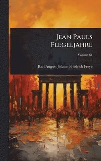 bokomslag Jean Pauls Flegeljahre