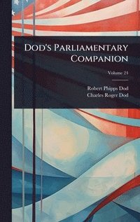 bokomslag Dod's Parliamentary Companion