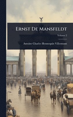 bokomslag Ernst De Mansfeldt