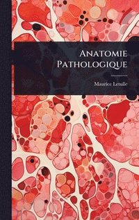 bokomslag Anatomie Pathologique