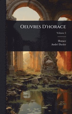bokomslag Oeuvres D'horace