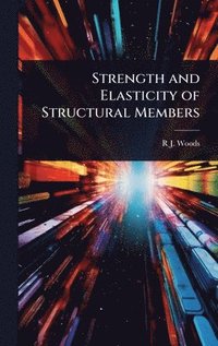 bokomslag Strength and Elasticity of Structural Members
