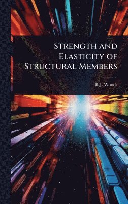 bokomslag Strength and Elasticity of Structural Members