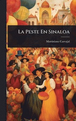 bokomslag Peste En Sinaloa