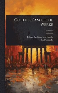 bokomslag Goethes Sämtliche Werke