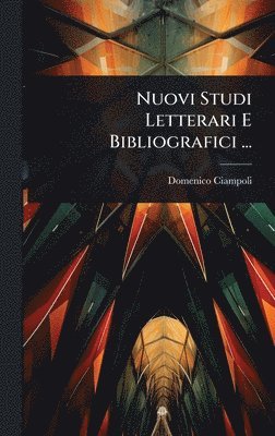 bokomslag Nuovi Studi Letterari E Bibliografici ...