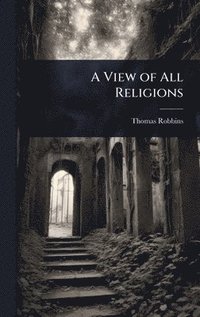 bokomslag A View of All Religions